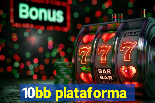 10bb plataforma